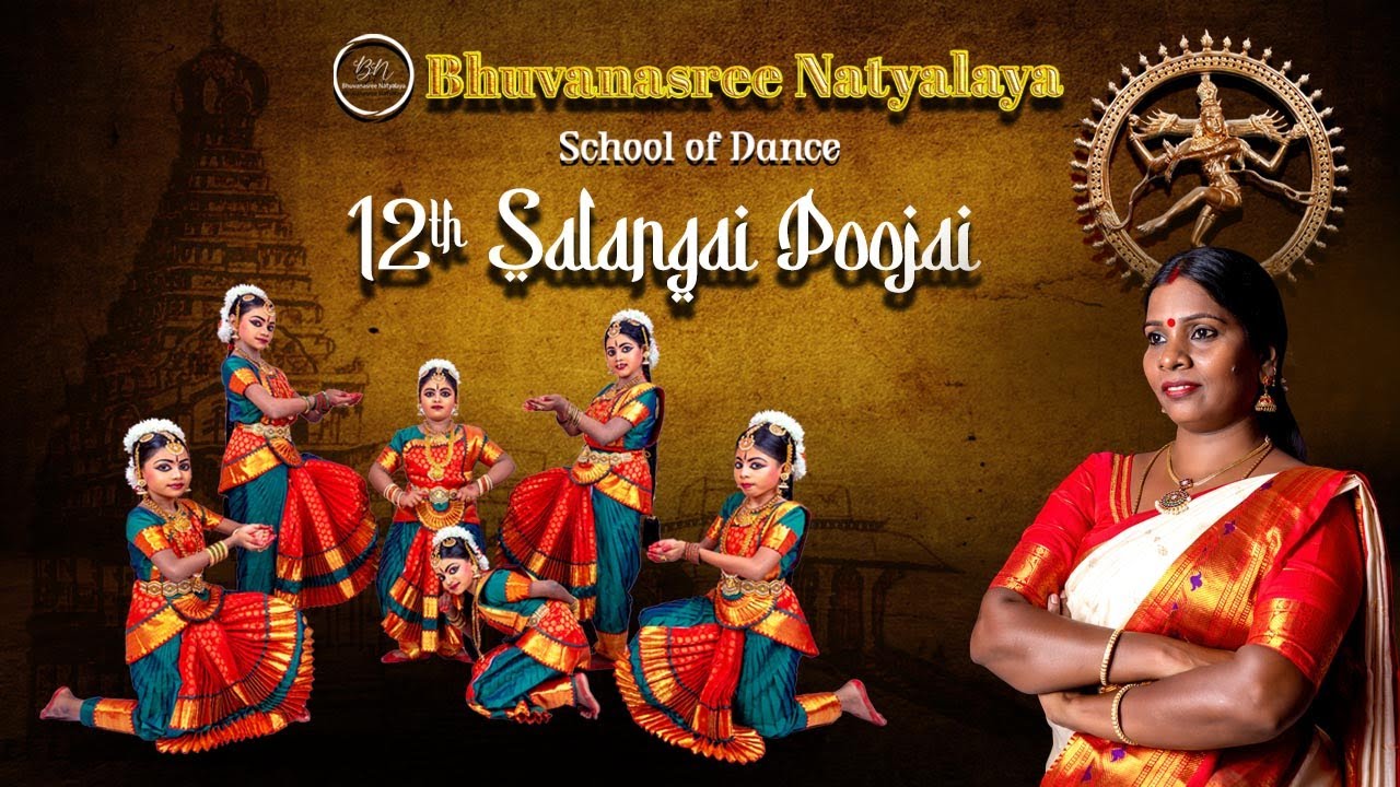 12th Salangai Poojai | Bhuvanasree Natyalaya Dance School Students | Jan 2025