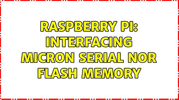 Raspberry Pi: Interfacing Micron Serial NOR Flash Memory