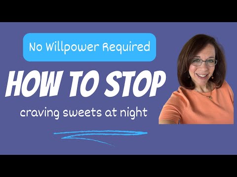 How to Stop Craving Sweets at Night Without Willpower