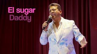 Sugar Daddy Maximo Escaleras- (Video con letra Oficial)