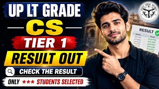 UP LT GRADE COMPUTER SCIENCE TIER 1 RESULT OUT 😱 | HIGH CUTOFF 📈 | My Selection🥺 or Not? 🤔 | 