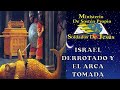 ISRAEL DERROTADO Y EL ARCA TOMADA