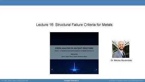 Aerospace Structures I -  16. Metallic Structural Failure Modes