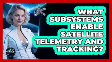 What Subsystems Enable Satellite Telemetry and Tracking?