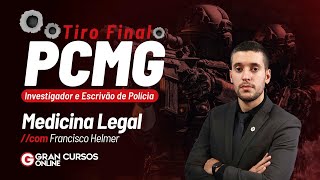 Tiro Final PC MG - Investigador e Escrivão de Polícia – Medicina Legal com Francisco Helmer