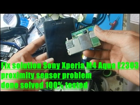 Fix Solution Sony Xperia M4 Aqua E2303 Proximity Sensor Problem Done Solved 100% Tested