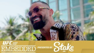 UFC 301: Embedded - Эпизод 2