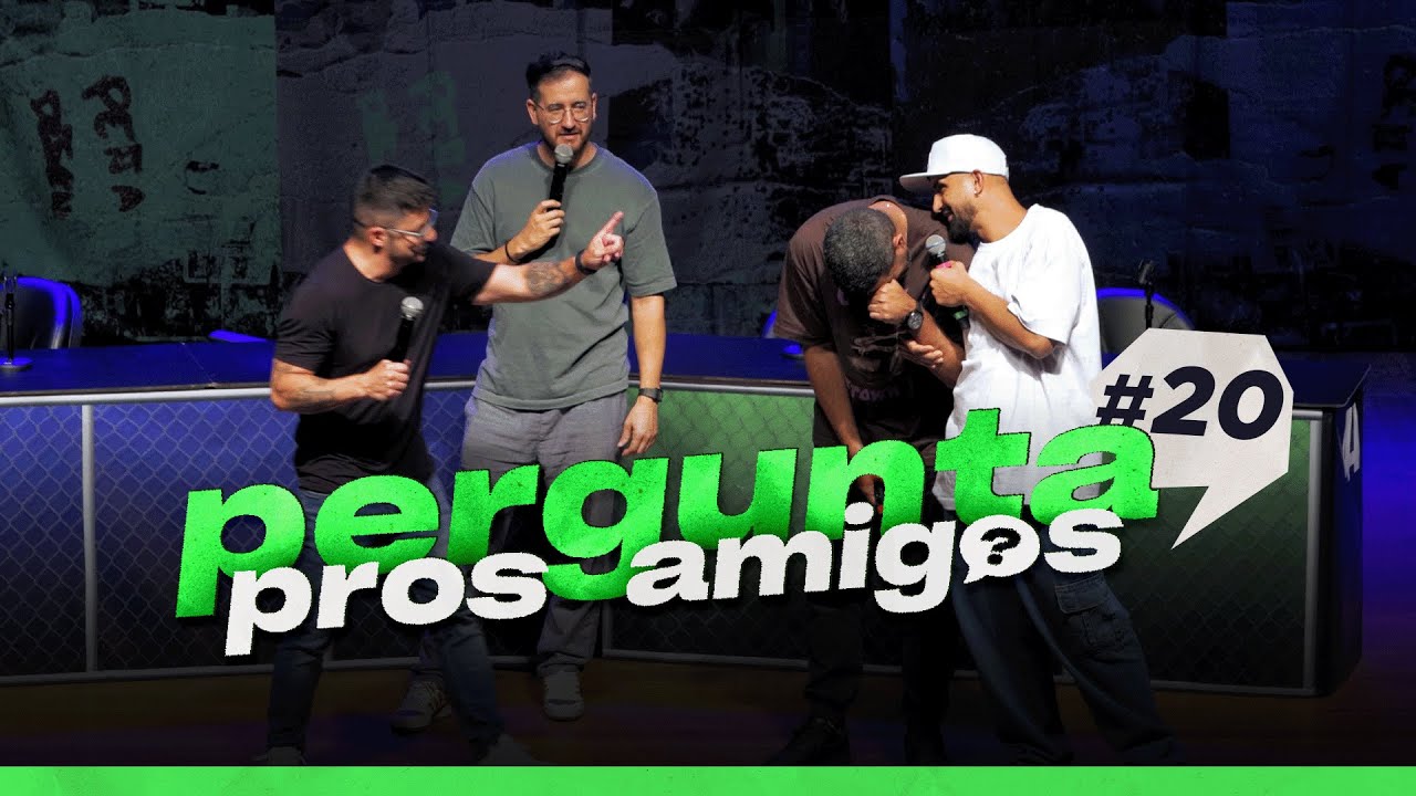 PERGUNTA PROS AMIGOS #20 - 4AMIGOS