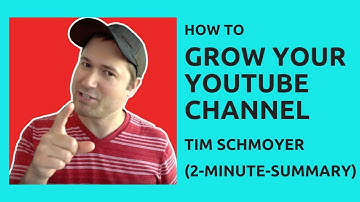 How To Grow Your YouTube Channel – Tim Schmoyer YouTube Expert