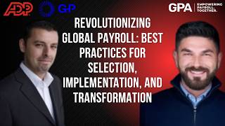 Revolutionising Global Payroll: The Best Practises || GPA Webinar