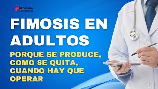 Fimosis En Adultos Tratamiento Y Como Curar Urologo Opina