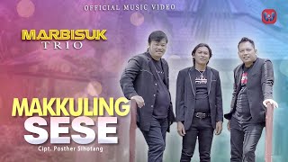 MARBISUK  TRIO - MAKKULING SESE I LAGU BATAK 2021 I