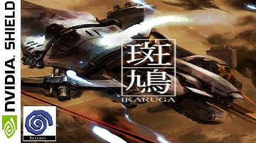 Ikaruga [Sega Dreamcast] || NVIDIA SHIELD TV || Reicast [Android] || 1080p