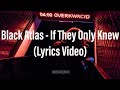 Black Atlass - If They Only Knew (Lyrics Video)