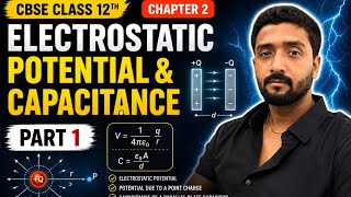 CBSE class 12th chapter 2 Electrostatic potential &amp; capacitance part 1 