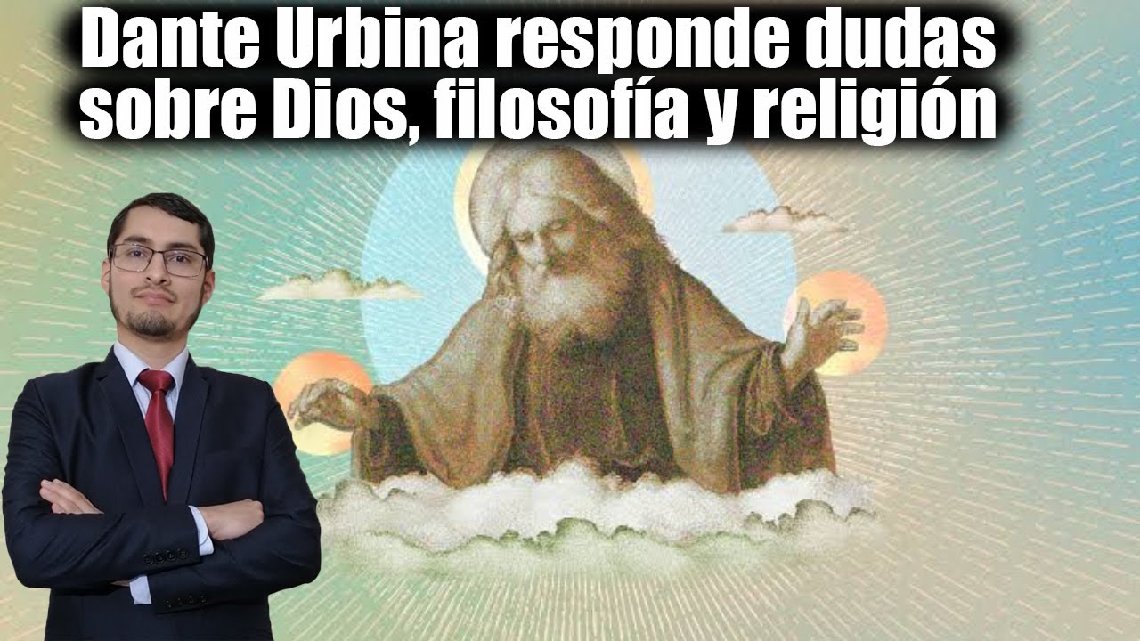 Dios, filosofía y religión: Respondiendo dudas comunes