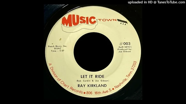 Ray Kirkland - Let It Ride - Music Town Records