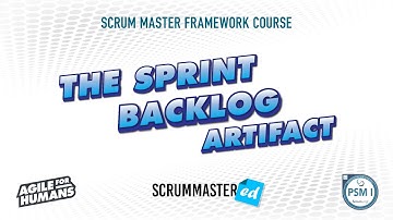 Scrum 101 - The Sprint Backlog Artifact