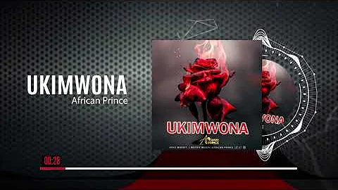 African Prince - Ukimwona (Official Audio)