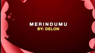 Merindumu by Delon indonesian idol