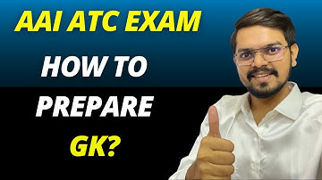 How to Prepare General Knowledge & Awareness for AAI ATC Exam ? | AAI ATC Preparation Strategy