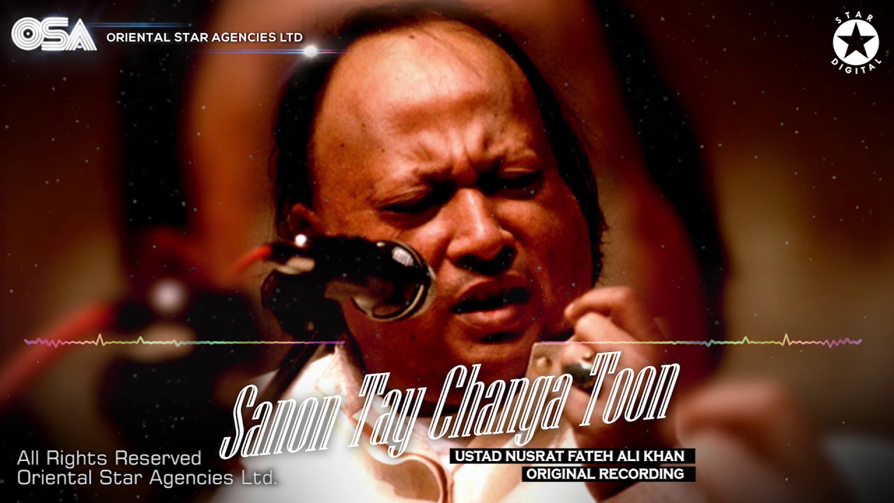 Sanon Tay Changa Toon  Nusrat Fateh Ali Khan  official HD video  OSA Worldwide