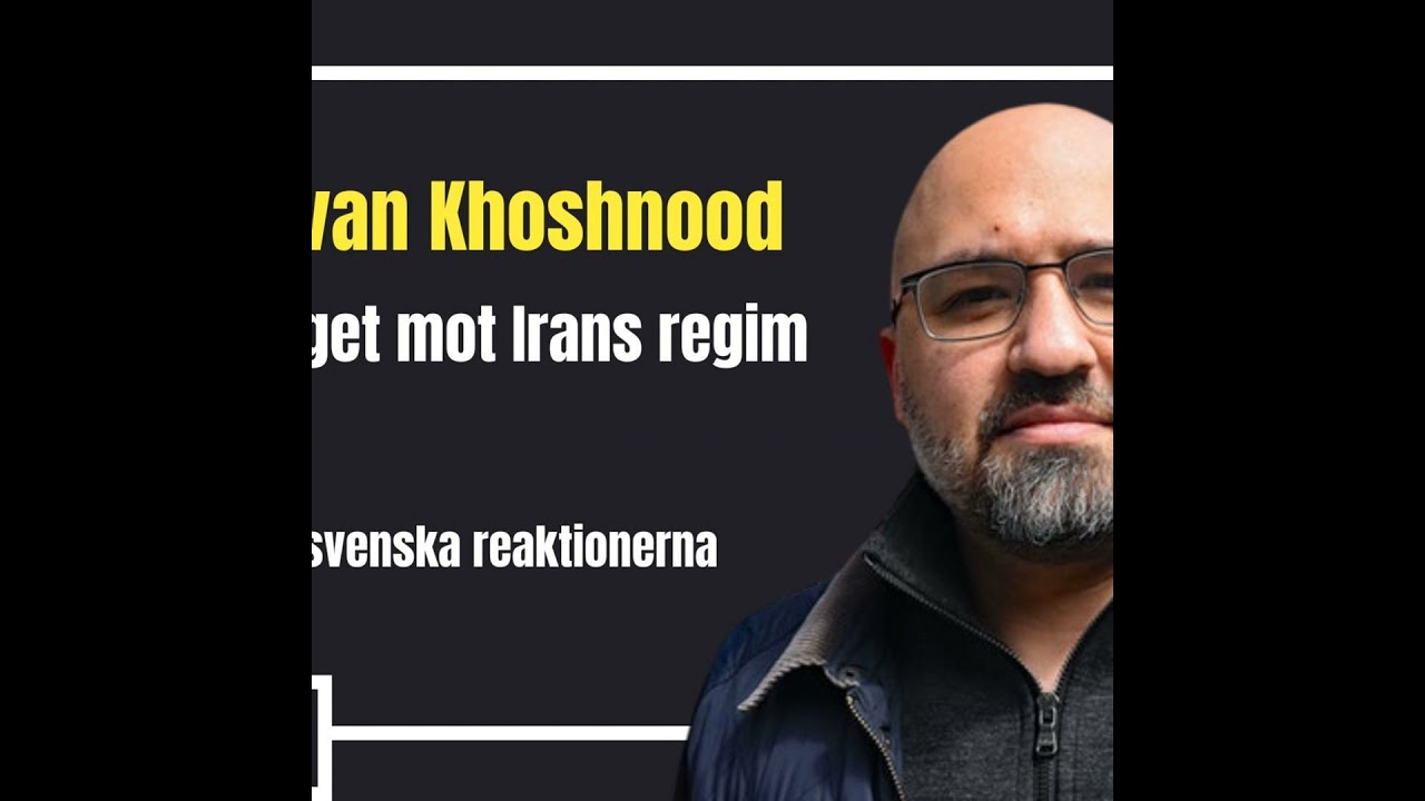 Ardavan Khoshnood om kriget mot Irans regim