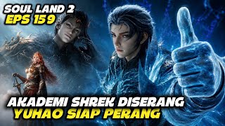 SOUL LAND 2 EPISODE 159 BY FELIX - YUHAO VS BLUE SILVER EMPEROR