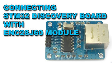 ENC28J60 Interface with STM32 - Connections