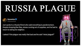 The Russian Plague Is Here