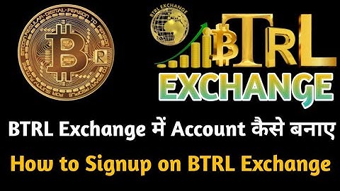 How to Create account on BTRL Exchange || BTRL EXCHANGE में Account कैसे बनाएं