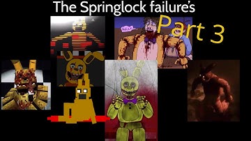 Every Springlock Failure (Pt 3) (Fnaf Compilation)