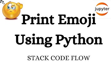 How To Print Emoji Using Python | Python Emojis | Python For Beginners | Python Tutorial