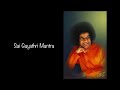 Sai gayatri mantra  chants for meditation