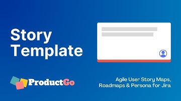 Agile User Story Map and Roadmap for Jira - Story Template