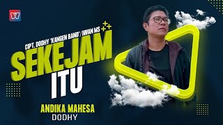 Andika Mahesa ft Dodhy Kangen Band - Sekejam Itu