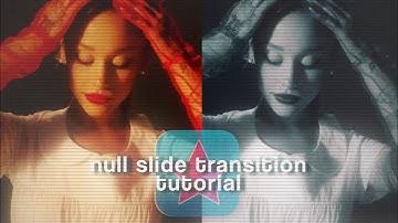 Basic null slide transition tutorial || videostar paid