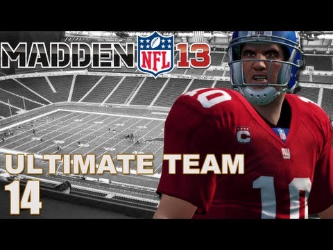 Madden 13 Ultimate Team : Eli Manning Joins The Squad Ep.14