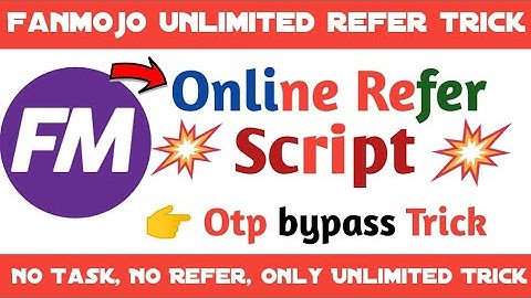 Fanmojo Unlimited Reffer Script || H@Ck Trick || 100% Working