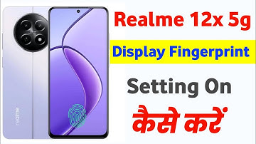 Realme 12x 5g display fingerprint | Realme 12x 5g phone me display fingerprint lock kaise lagaye