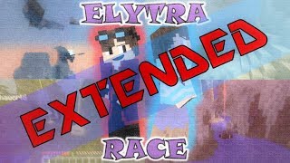 EPIC ELYTRA RACE! | Elytra Race Extended Cut