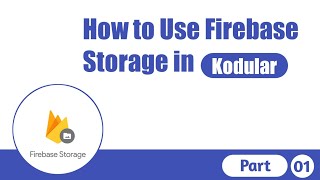 How to use Firebase Storage in Kodular | Kodular Tutorial | Part 01