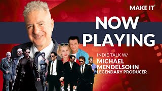 Now Playing: Legendary Film Producer Michael Mendelsohn