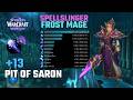 Pit of Saron +13 | Spellslinger Frost Mage | Midnight Beta - Season 1 M+