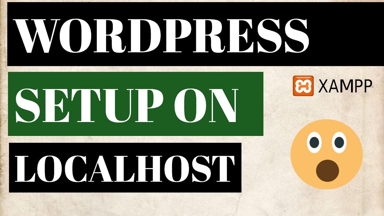 How to Install WordPress | Setup on Localhost Xampp Server - YouTube