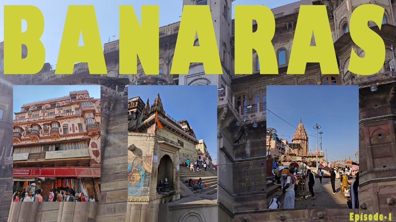 Banaras Trip Episode-1 