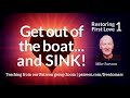 Get out of the boat and sink  restoring first love 1