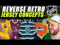 NHL Reverse Retro Jersey Concepts!