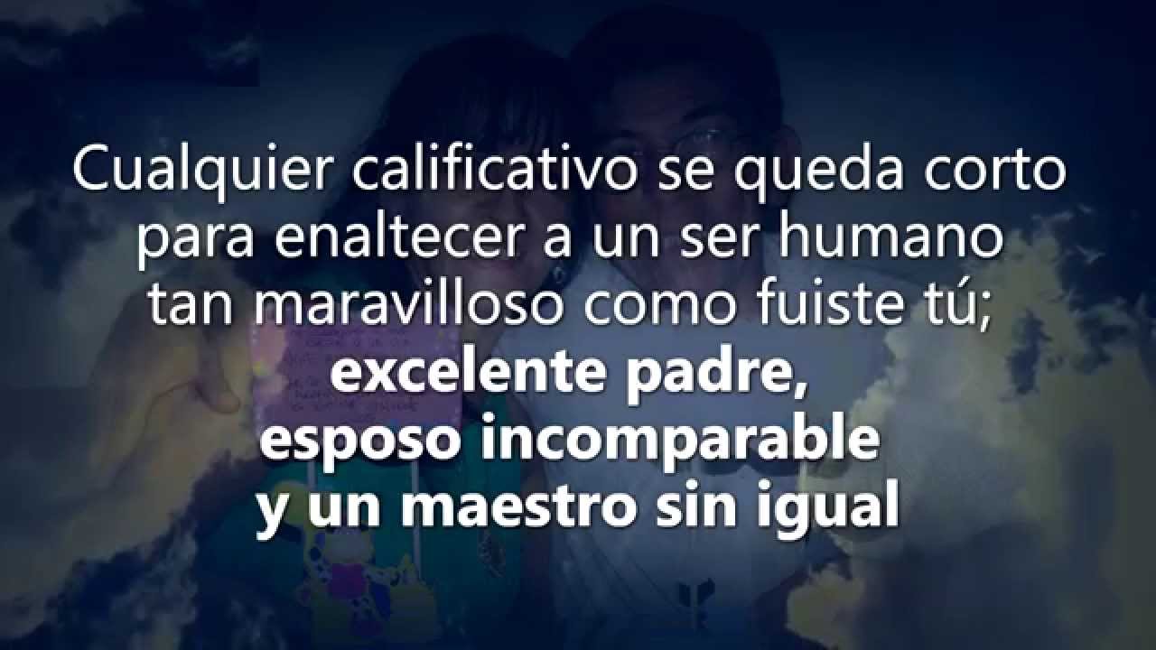 Conmemoración Primer Aniversario Fallecimiento de mi papá - YouTube