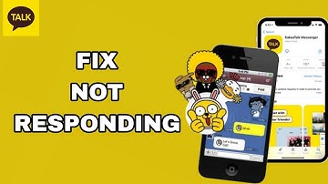 How To Fix And Solve Not Responding On Kakao Talk App | Final Solution